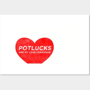 Potlucks are My Love Language Posters and Art